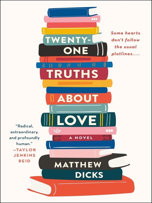 Title details for Twenty-one Truths About Love by Matthew Dicks - Wait list